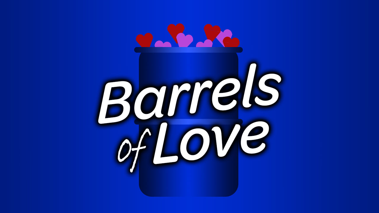 “Barrels of Love” Packing and Loading Help Needed