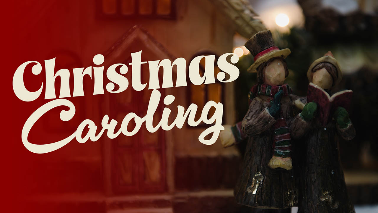 Christmas Caroling