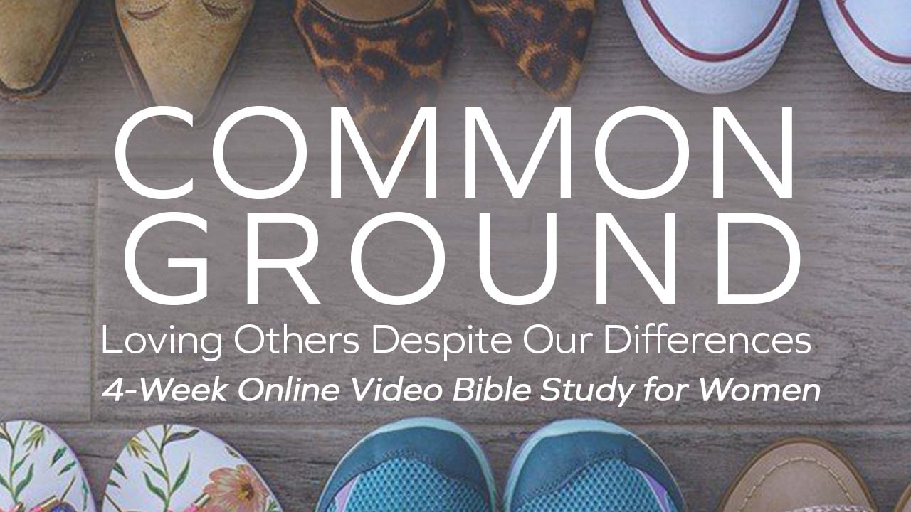 “Common Ground” Small Group Study