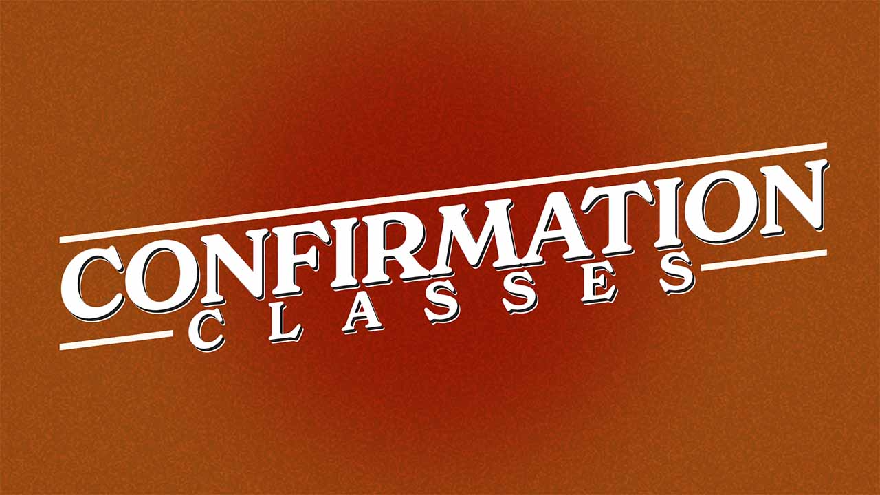 Confirmation Classes (2025)
