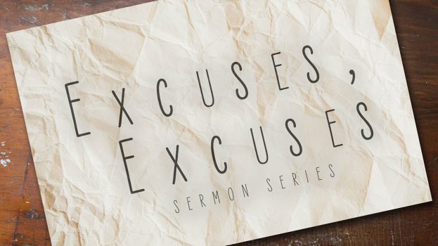 Excuses Excuses - Featured Image