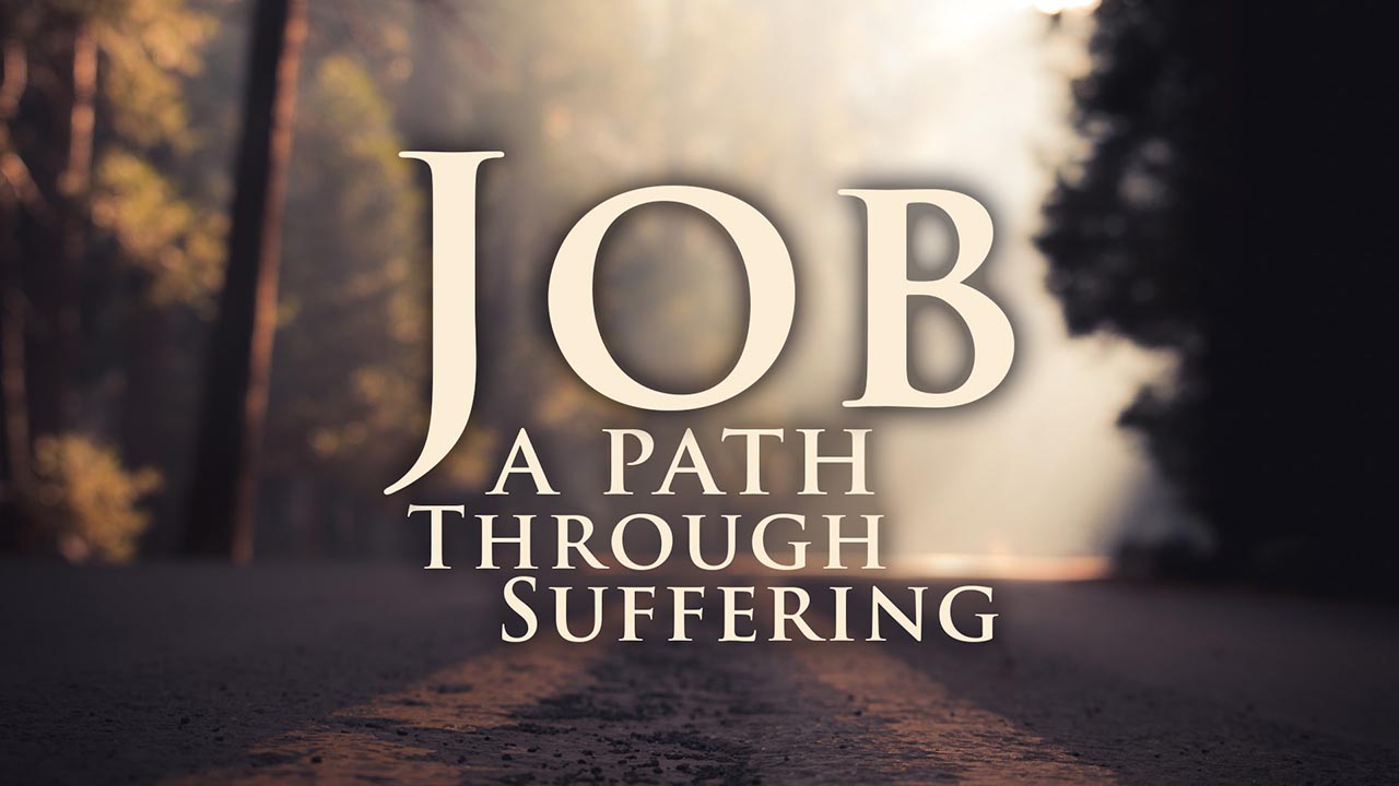 “Job: A Path Through Suffering” Sermon Series