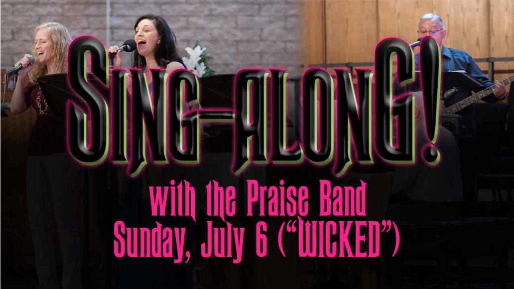 Sing Along With the Praise Band for Wicked!