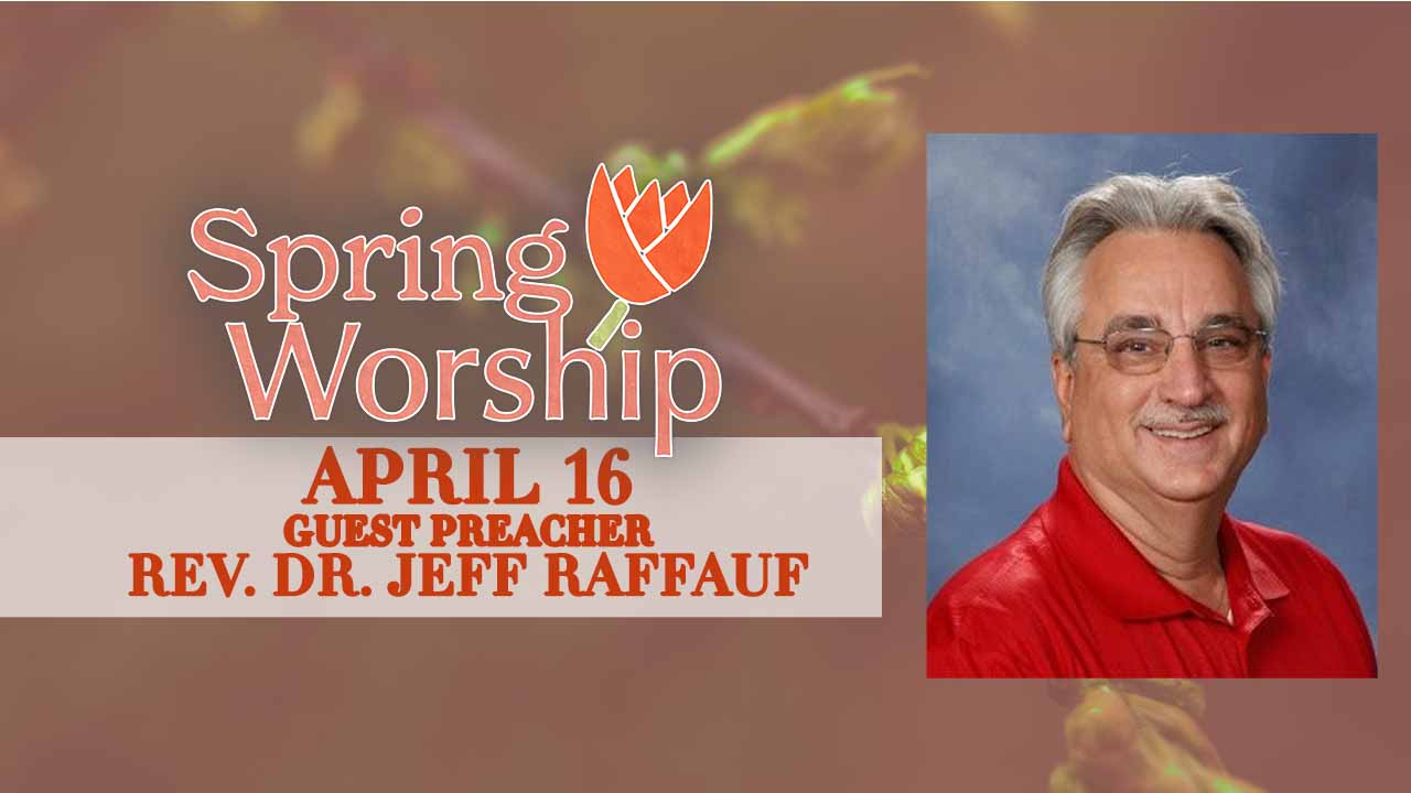 Guest Preacher Rev. Dr. Jeff Raffauf