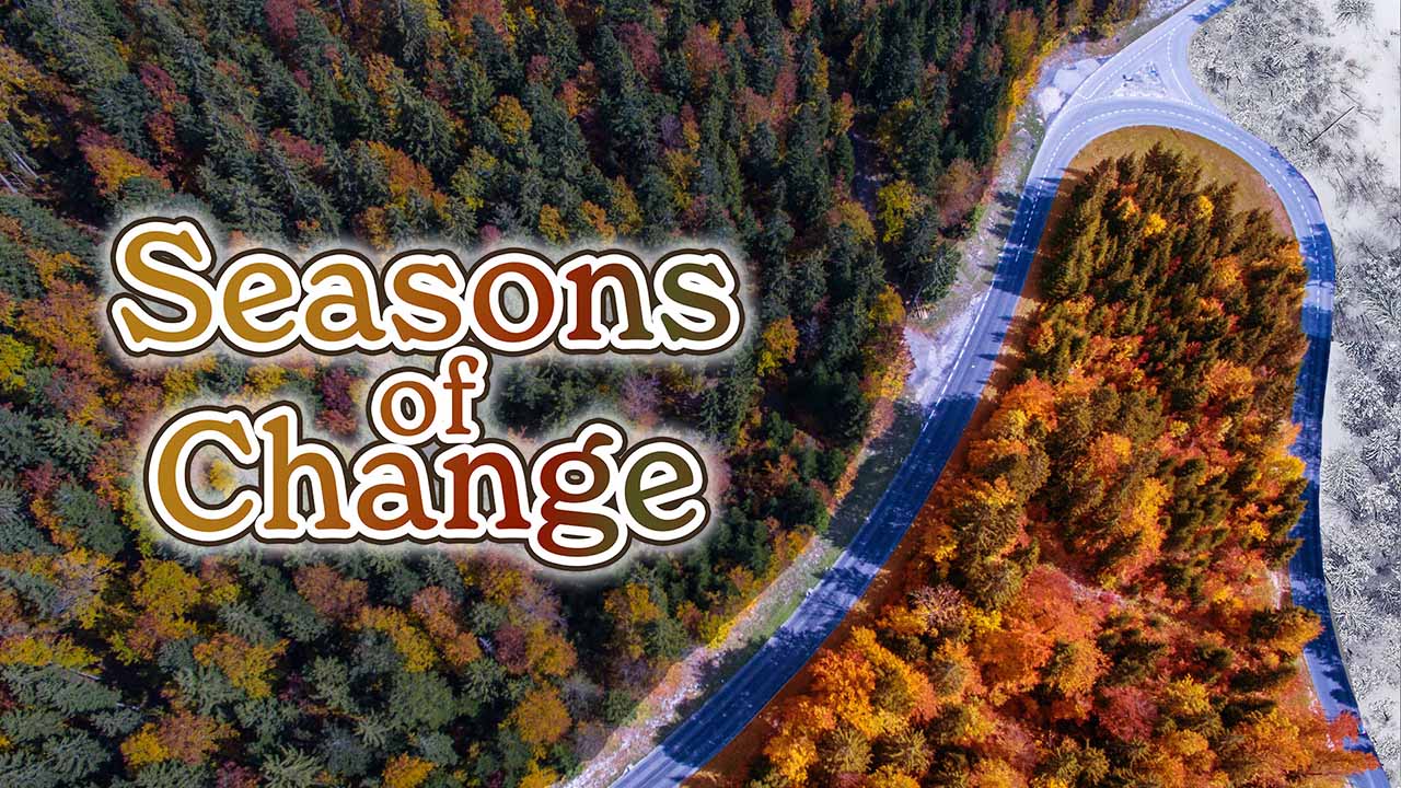 “Seasons of Change” Sermon