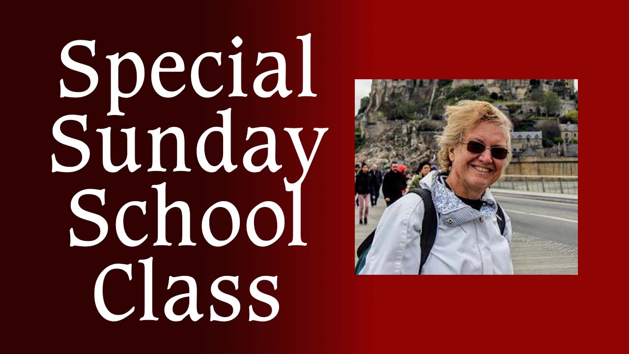 Special Sunday School Class to Be Led by Carlen Blackstone