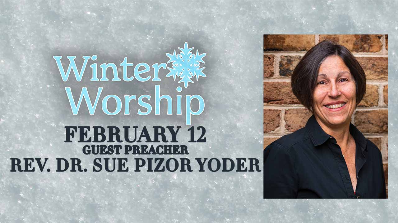 Guest Preacher Rev. Sue Pizor Yoder
