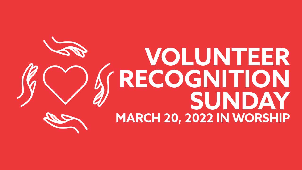 Volunteer Recognition Sunday (April 28, 2024)