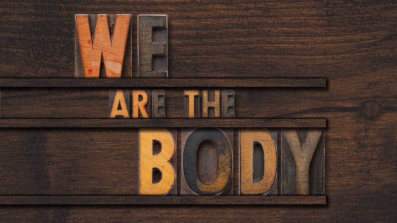 “We Are the Body” Sermon